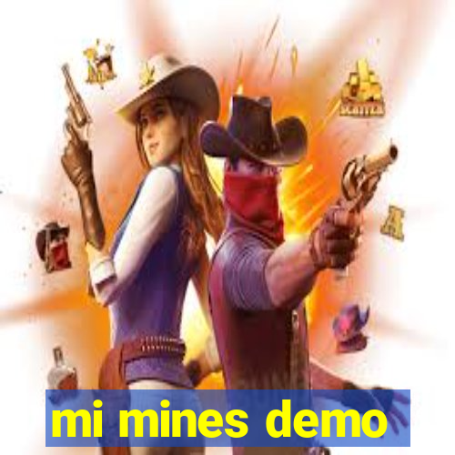 mi mines demo